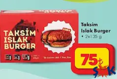 TAKSİM ISLAK BURGER 2X135 G indirimli fiyat TAKSİM ISLAK BURGER 2X135 G fiyat ve kampanya bilgisi